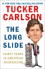 The long slide by Carlson, Tucker