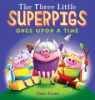 The_three_little_superpigs