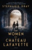 The_women_of_Chateau_Lafayette