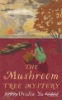 The_mushroom_tree_mystery