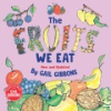 The fruits we eat by Gibbons, Gail