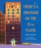 There_s_a_dinosaur_on_the_13th_floor