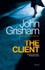 The client by Grisham, John