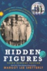 Hidden_figures___the_untold_true_story_of_four_African-American_women_who_helped_launch_our_nation_into_space