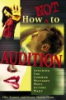 How_not_to_audition