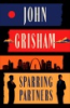 Sparring partners by Grisham, John