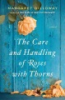 The_care_and_handling_of_roses_with_thorns