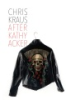 After Kathy Acker by Kraus, Chris