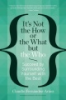 It_s_not_the_how_or_the_what_but_the_who