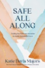 Safe_all_along