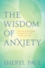 The_wisdom_of_anxiety