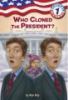 Who_cloned_the_President_