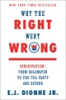 Why_the_right_went_wrong