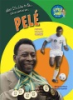 What_it_s_like_to_be_Pele_