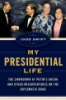 My_presidential_life