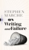 On_writing_and_failure__or__On_the_peculiar_perseverance_required_to_endure_the_life_of_a_writer