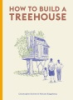 How_to_build_a_treehouse