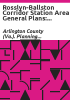 Rosslyn-Ballston_corridor_station_area_general_plans