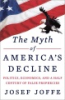 The_myth_of_America_s_decline