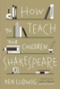 How_to_teach_your_children_Shakespeare