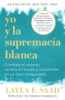 Yo_y_la_supremac__a_blanca