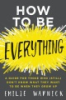 How_to_be_everything