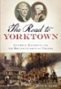 The_road_to_Yorktown