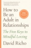 How_to_be_an_adult_in_relationships