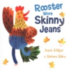 Rooster_wore_skinny_jeans