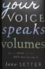Your_voice_speaks_volumes