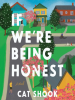 If_we_re_being_honest