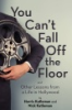 You_can_t_fall_off_the_floor