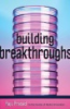 Building_breakthroughs