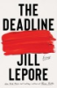 The deadline by Lepore, Jill