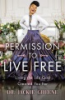 Permission_to_live_free
