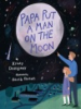 Papa_put_a_man_on_the_moon