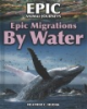 Epic_migrations_by_water