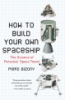 How_to_build_your_own_spaceship