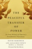 The_peaceful_transfer_of_power