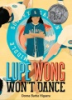 Lupe_Wong_won_t_dance