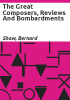 The_great_composers__reviews_and_bombardments