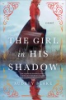 The girl in his shadow by Blake, Audrey