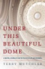 Under_this_beautiful_dome