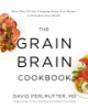 The_grain_brain_cookbook