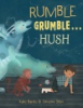 Rumble_grumble___hush