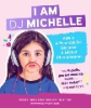 I_am_DJ_Michelle