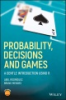 Probability__decisions_and_games