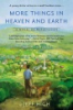More_things_in_heaven_and_earth