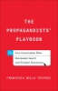 The_propagandists__playbook