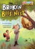 The_broken_bees__nest